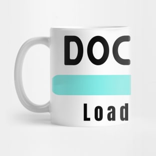 Doctor Loading Mug